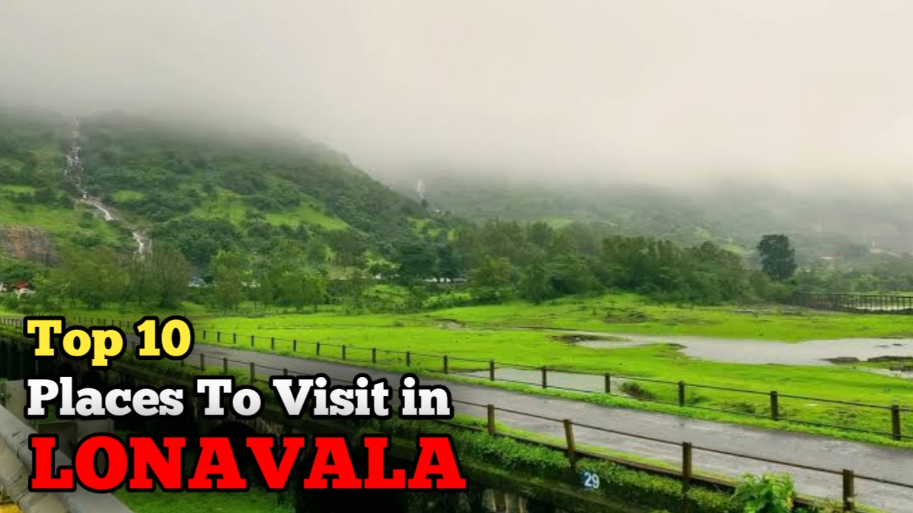 10 best places to visit in lonavala
